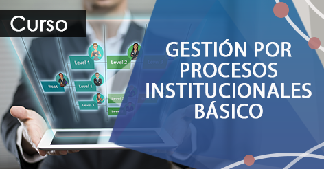 Curso de Gestión por Procesos Institucionales Básico