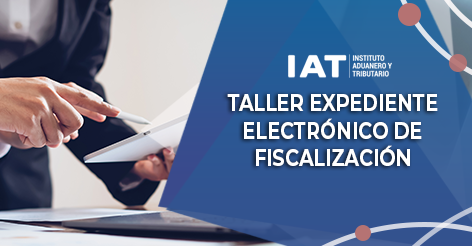 Taller Expediente Electrónico de Fiscalización