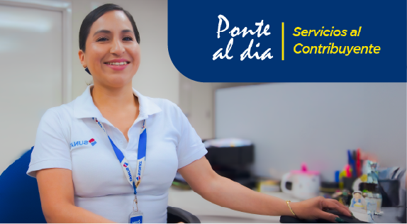 Ponte al día  Servicios al Contribuyente