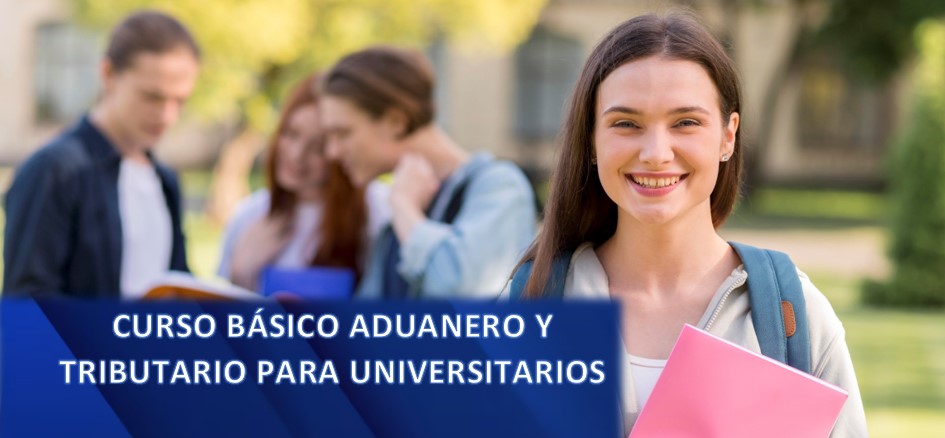 Curso Básico Aduanero y Tributario para Universitarios 2024