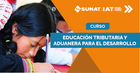 Curso de Actualización: Educación Tributaria y Aduanera para el Desarrollo