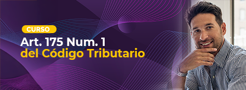 Art. 175 Num. 1 del Código Tributario