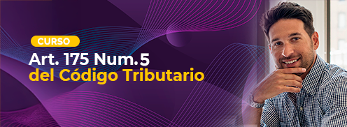 Art. 175 Num. 5 del Código Tributario