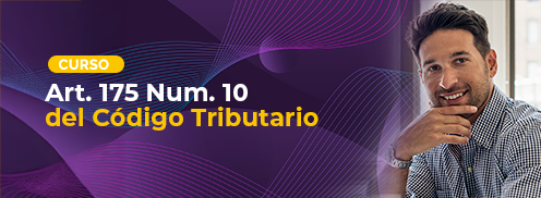 Art. 175 Num. 10 del Código Tributario